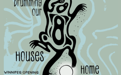 Kakanacisitacahk: Drumming Our Houses Home